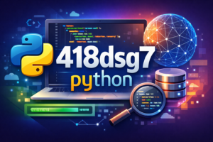 The Curious Rise of 418dsg7 Python: What It Is, Why Developers Are Talking, and How to Use It